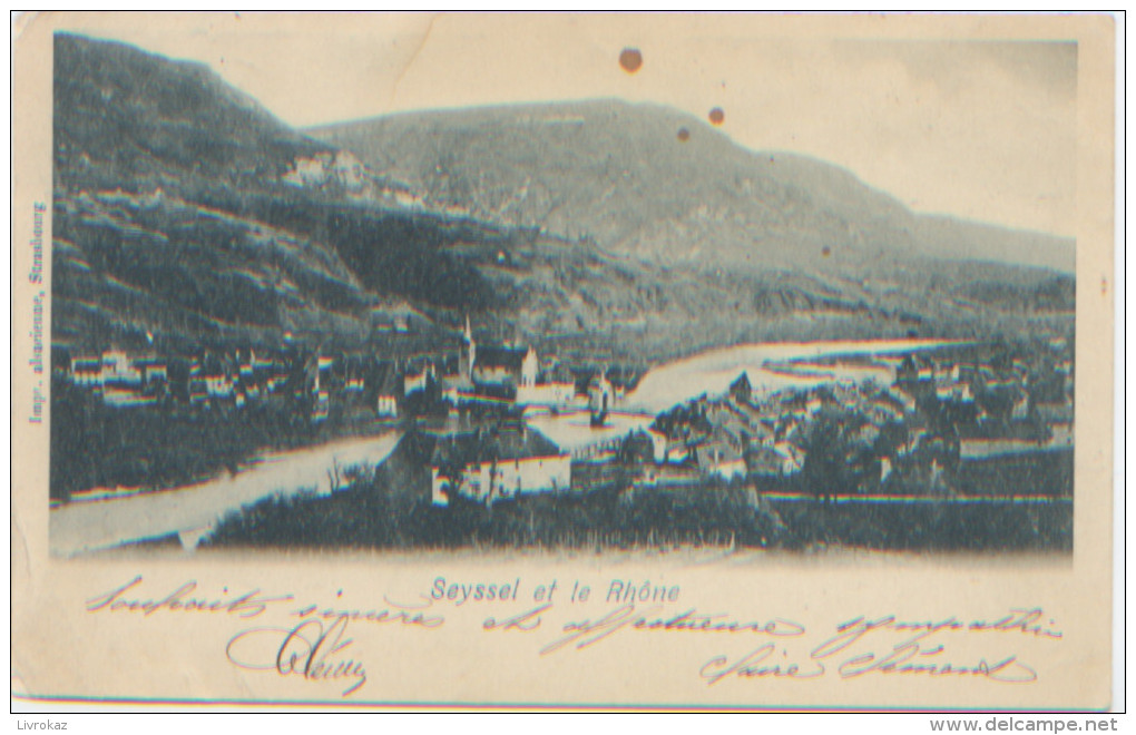 01, Ain, Seyssel Et Le Rhône, A Circulé En 1901, Dos Simple, Bon état, Imprimerie Alsacienne Strasbourg, Génie - Seyssel