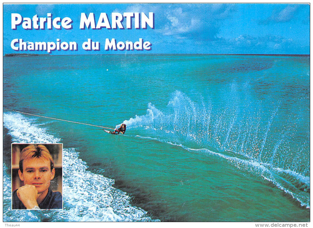 ¤¤  -   SKI NAUTIQUE  -  Patrice MARTIN  -  Groupe Primagaz -  ¤¤ - Ski Nautique