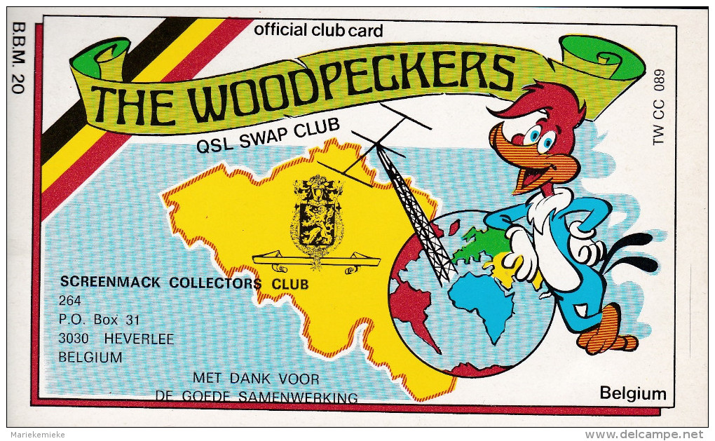 QSL COLLECTOR CARD THE WOODPECKERS QSL SWAP CLUB CLUBCARD TWCC # 89  " SCREENMACK COLLECTORS CLUB " HEVERLEE - BELGIUM - Autres & Non Classés