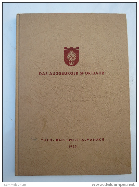 "Das Augsburger Sportjahr" Turn- Und Sport-Almanach Von 1953 - Sports