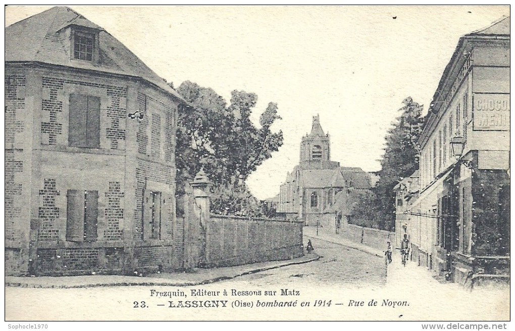 PICARDIE - 60 - OISE - LASSIGNY - Rue De Noyon Bombardée - Lassigny