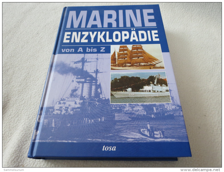 Jürgen Gebauer/Egon Krenz "Marine Enzyklopädie Von A Bis Z" (Verlagsgruppe Dornier) - Enciclopedias