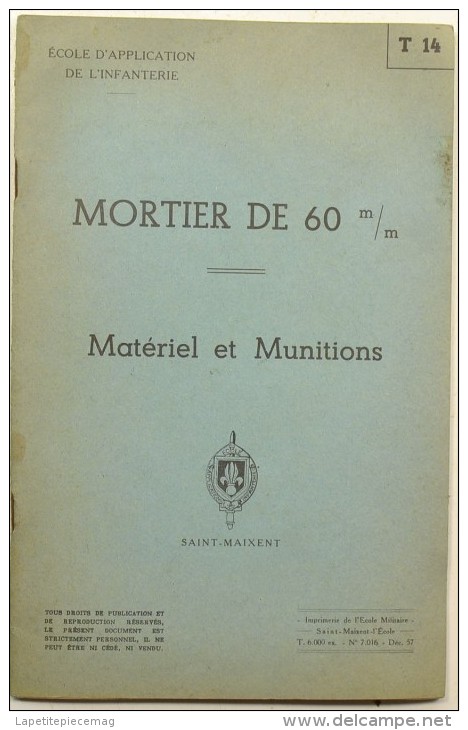 Ecole D´application De L´infanterie 1957 : Mortier De 60mm, Matériel Et Munitions - Français