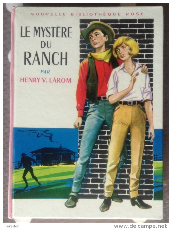 Le Mystère Du Ranch - Henry Larom - 187 - Bibliothèque Rose De 1965 - Bibliotheque Rose