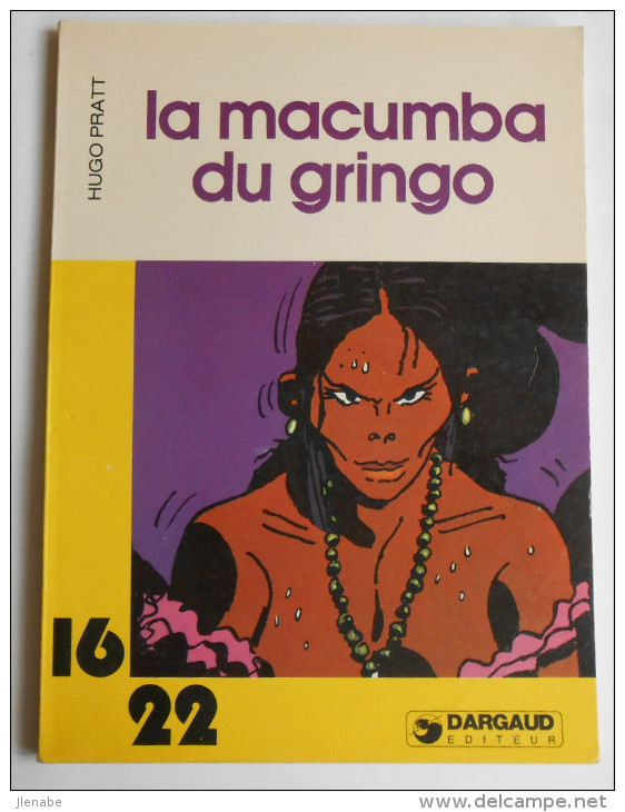 Macumba ( La ) Du Gringo Par Hugo Pratt - Pratt