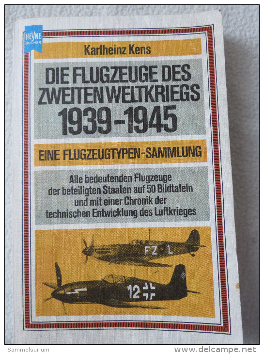 Karlheinz Kens "Die Flugzeuge Des Zweiten Weltkriegs 1939-1945" Eine Flugzeugtypen-Sammlung - Police & Military