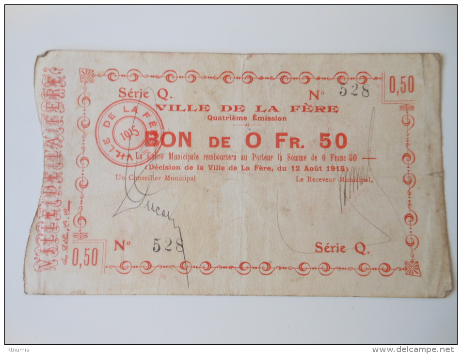 Aisne 02 La Fère , 1ère Guerre Mondiale 50 Centimes 12-8-1915 R - Bons & Nécessité