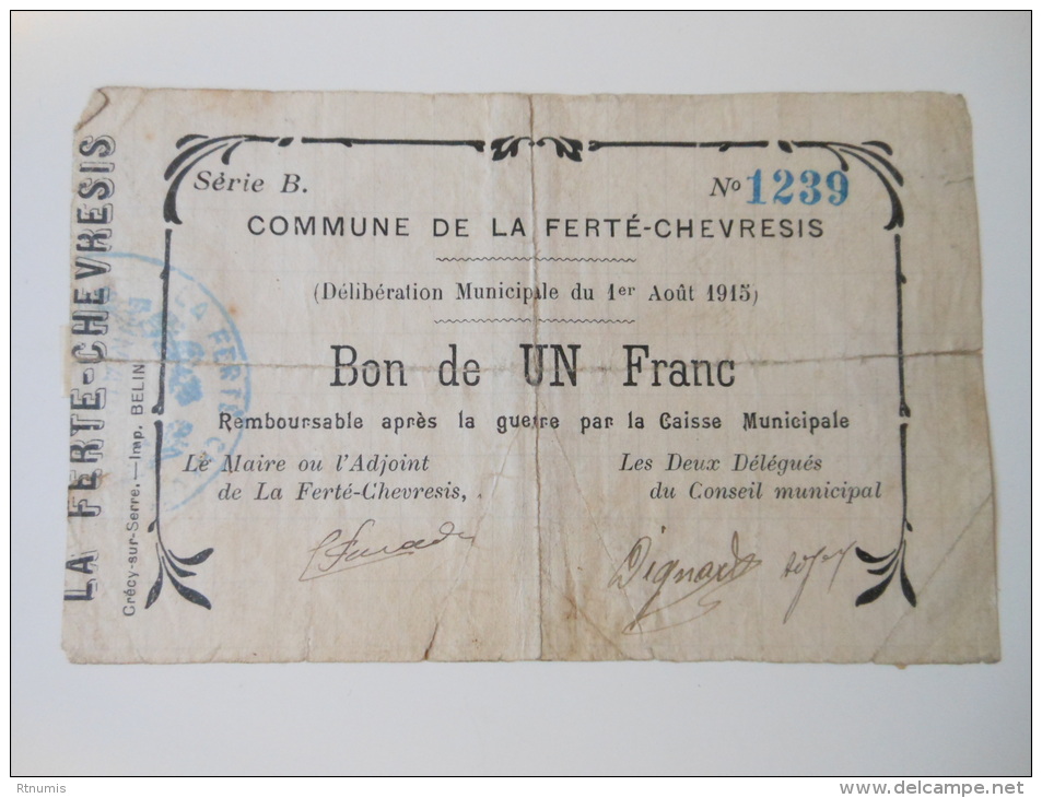 Aisne 02 La Ferté-Chevresis , 1ère Guerre Mondiale 1 Franc 1-8-1915 R1 - Bons & Nécessité