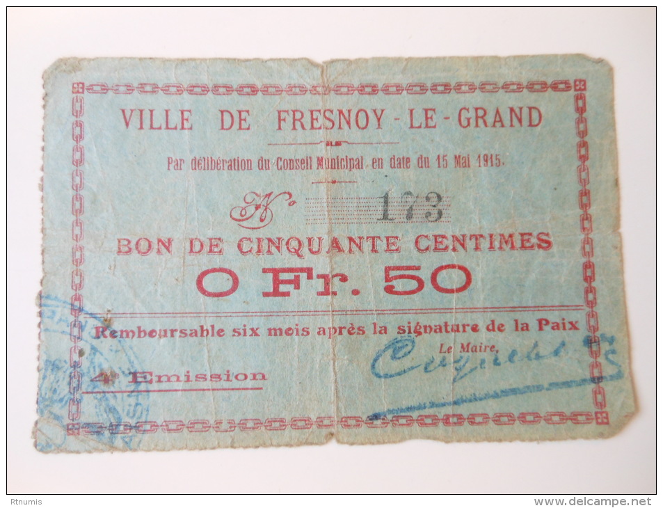 Aisne 02 Fresnoy-le-grand , 1ère Guerre Mondiale 50 Centimes 15-5-1915 R - Bons & Nécessité