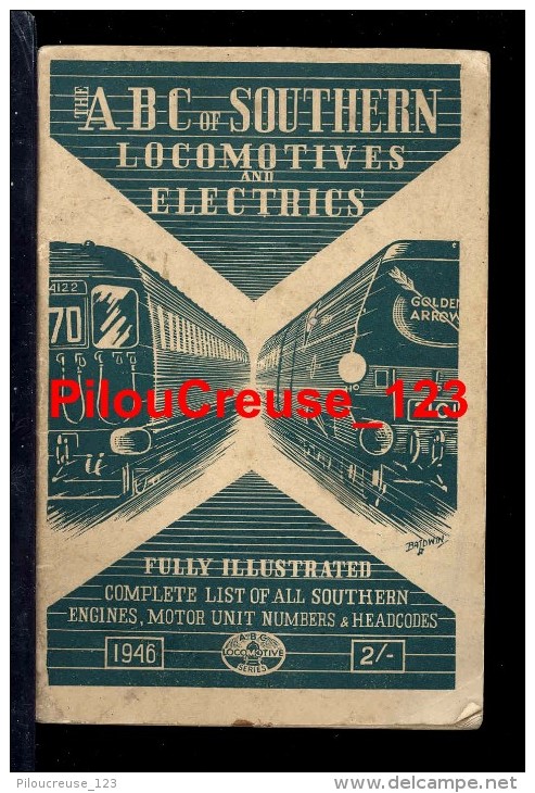 LIVRE TECHNIQUE 1946 -  A B C Of SOUTHERN LOCOMOTIVES AND ELECTRICS - Dim 15,5 X 10 Cm - 65 Pages - Nombreuses Gravures - Autres & Non Classés