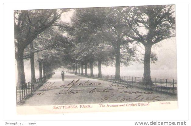 BATTERSEA PARK THE AVENUE AND CRICKET GROUND USED 1905 SOUTH LONDON SUBURBS W CHECKLEY BATTERSEA PARK SW - Londres – Suburbios