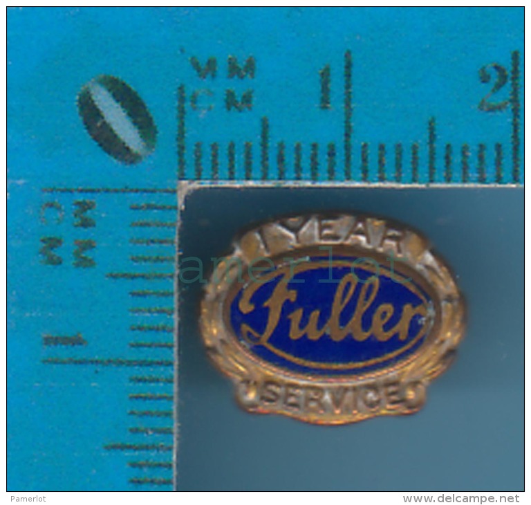 Pin´s Industrie ( Fuller Brush Co. 1 Year Service + Sceau De Fuller à L´arrière ) Email Et Métaux Taraudé - Autres & Non Classés