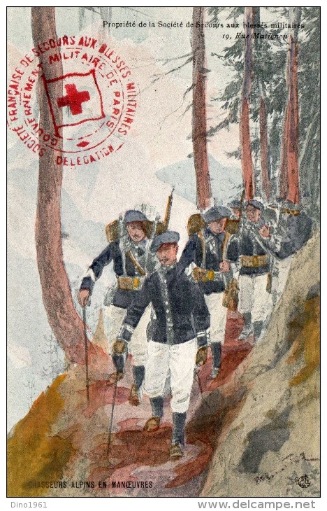 CPA 566 - MILITARIA - Carte Militaire Au Profit De La Croix - Rouge - Chasseurs Alpins En Manoeuvres - Croix-Rouge