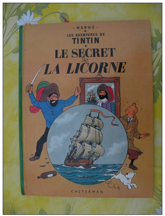 BD, LES AVENTURES DE TINTIN, Le Secret De La Licorne, 1981 Hergé - 62 Pages édit Casterman - Tintin