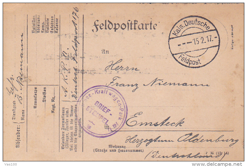 FELDPOFTKARTE, KAIS DEUTSCHE, FELDPOST, ARMEE KRAFTWAGEN- PARK, BRIEF- STEMPEL, 1917, WW1 - Guerre Mondiale (Première)