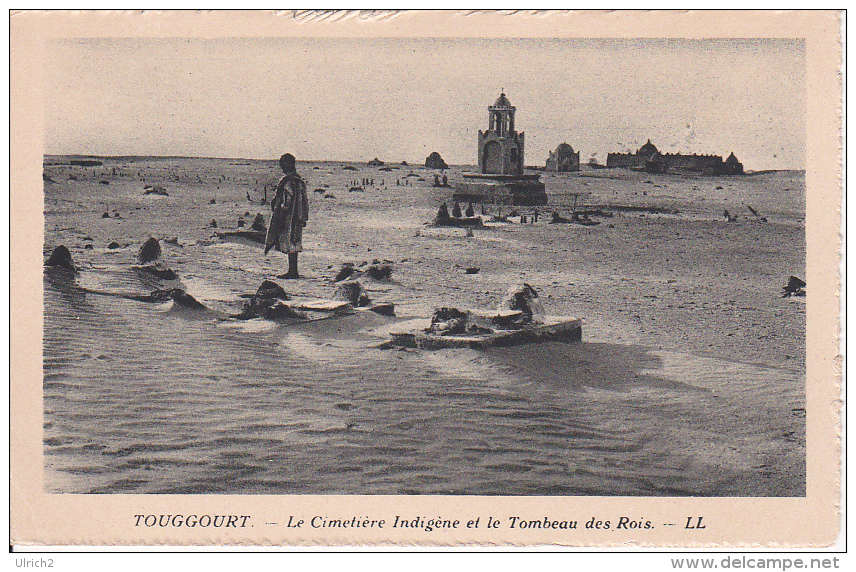 PC Touggourt - Le Cimetière Indigène Et Le Tombeau Des Rois (5700) - Ouargla