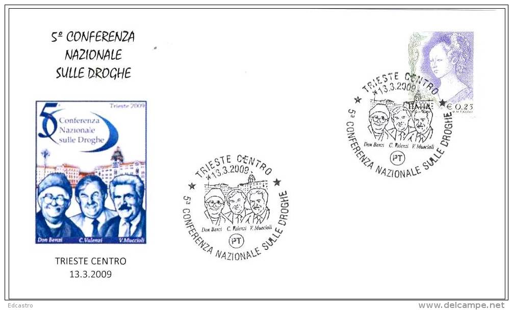 ITALY 2009. SPECIAL POSTMARK. 5th NATIONAL CONFERENCE OF DRUGS. DROGUES. DROGEN. - Police - Gendarmerie