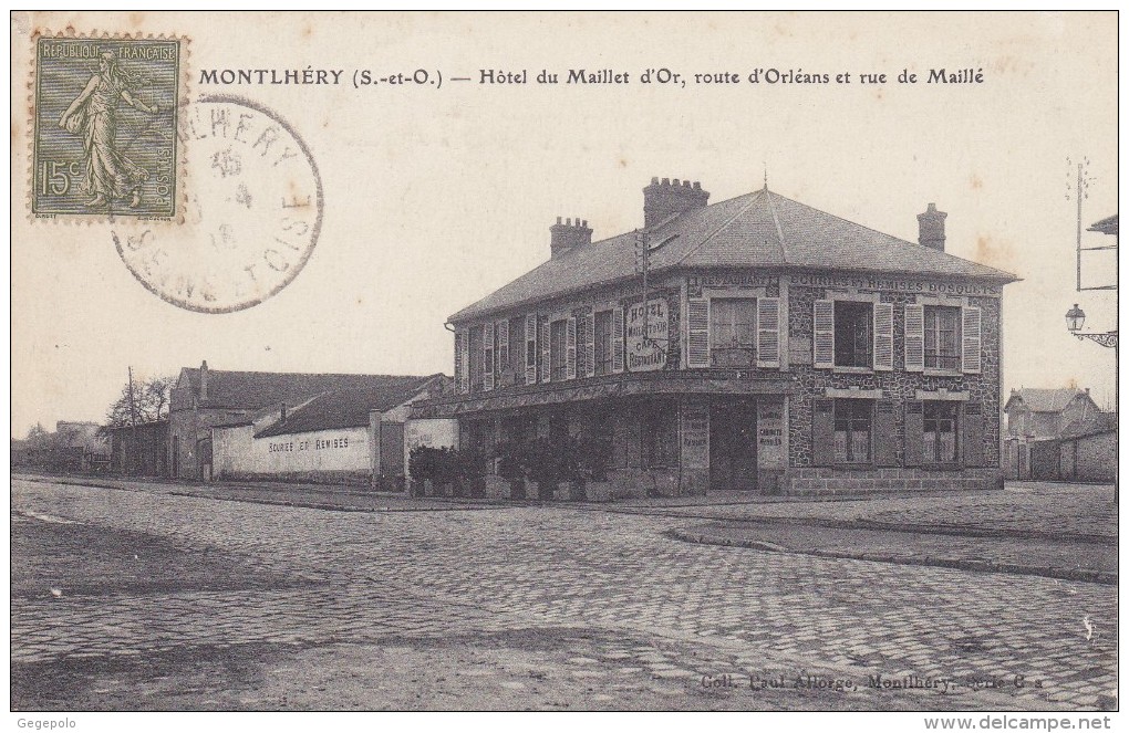 MONTLHERY - Hotel Du Maillet D'Or, Route D'Orléans Et Rue De Maillé - Montlhery