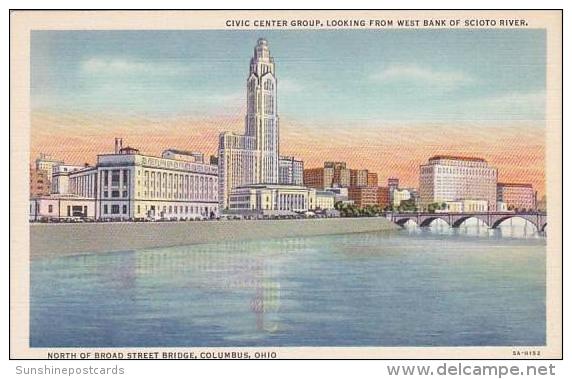 Ohio Columbus Civic Center Group Looking From West From West Bank Of Scioto River - Columbus