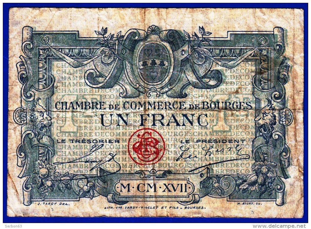 BON - BILLET- MONNAIE - 1 FRANC CHAMBRE DE COMMERCE DE BOURGES 18000 CHER SERIE A N°629169 REMBOURSABLE JETON METALLIQUE - Cámara De Comercio