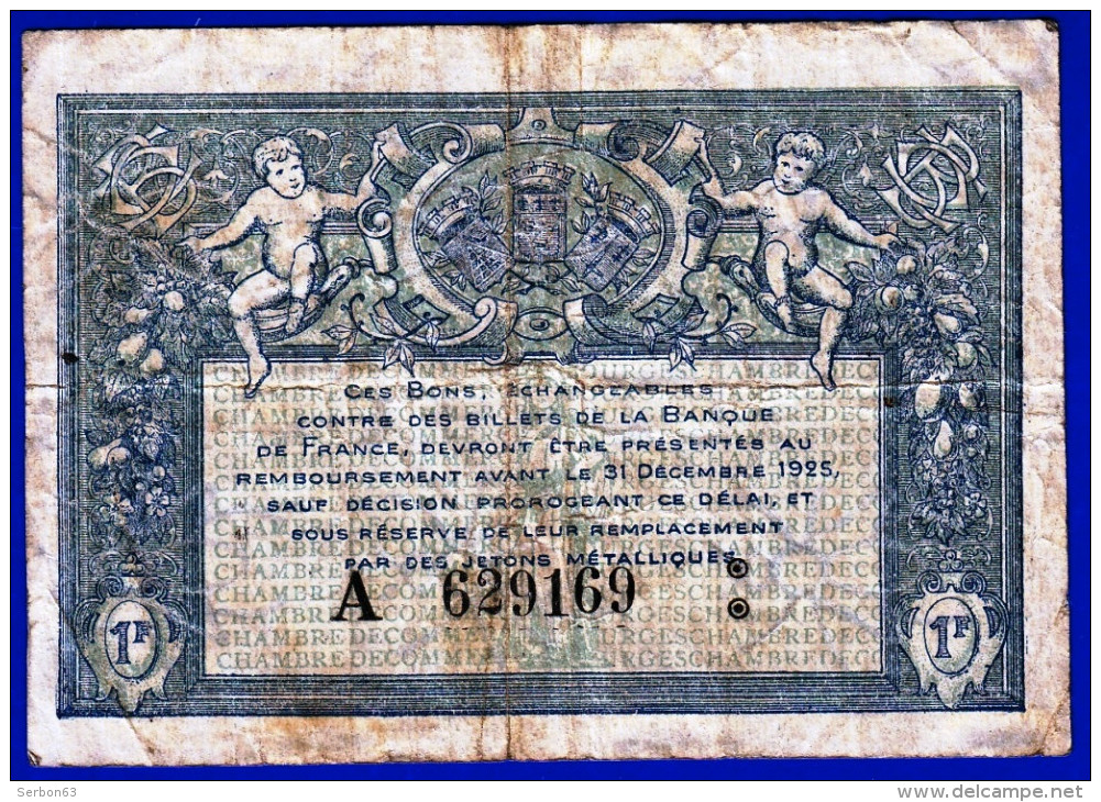 BON - BILLET- MONNAIE - 1 FRANC CHAMBRE DE COMMERCE DE BOURGES 18000 CHER SERIE A N°629169 REMBOURSABLE JETON METALLIQUE - Cámara De Comercio