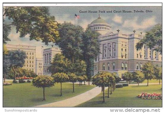 Ohio Toledo Court House Park And Court House 1945 Albertype - Toledo