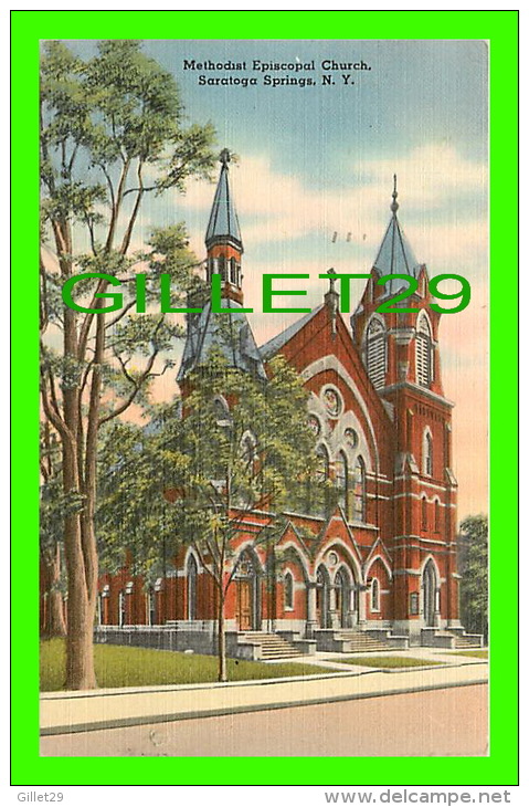 SARATOGA SPRINGS, NY - METHODIST EPISCOPAL CHURCH - TRAVEL IN 1951 - PUB. BY WALTER M. STROUP - - Saratoga Springs