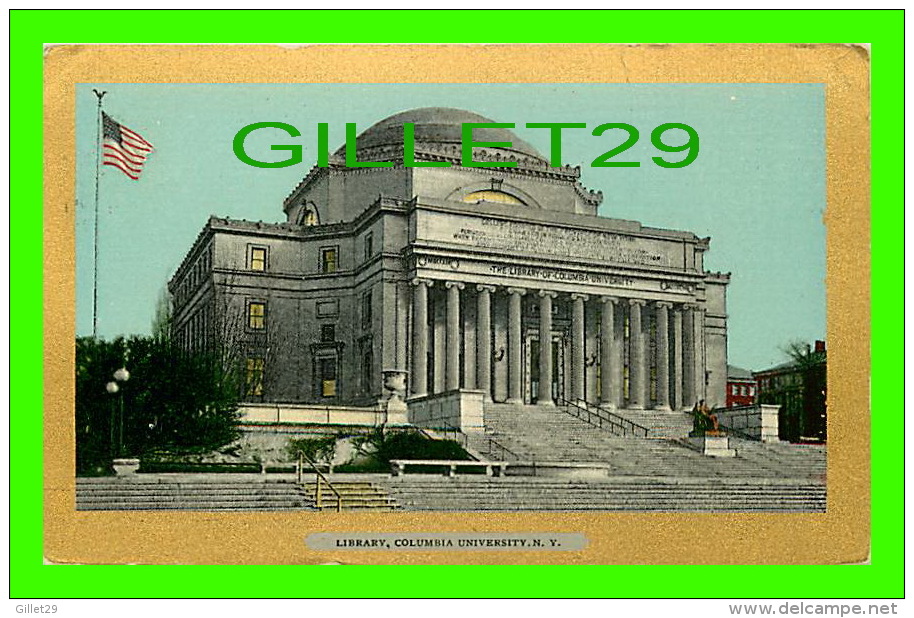 NEW YORK - LIBRARY, COLOMBIA UNIVERSITY - TRAVEL - ULLMAN'S GOLD BORDER SERIES - - Enseignement, Écoles Et Universités