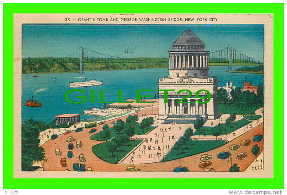 NEW YORK CITY - GRANT'S TOMB AND GEORGE WASHINGTON BRIDGE - TRAVEL IN 1945 - MANHATTAN POST CARD PUB. CO - - Ponts & Tunnels