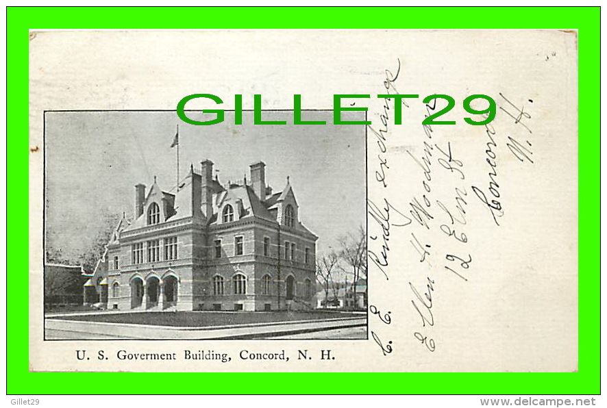 CONCORD, NH - U. S. GOVERMENT BUILDING - TRAVEL IN 1906 - UNDIVIDED BACK - - Concord