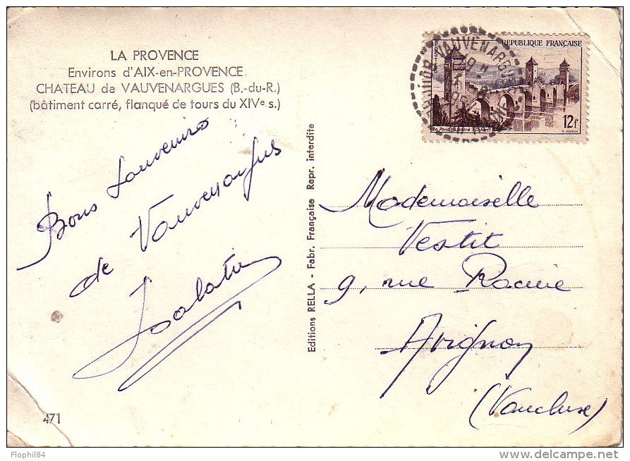 BOUCHES DU RHONE - VAUVENARGUE - LE 14-8-1957 SUR LE PONT DE CAHORS. - Manual Postmarks