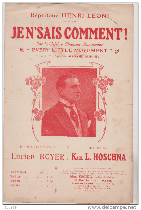 (01)je N'sais Comment ! HENRI LEONI , Paroles : LUCIEN BOYER , Musique : KARL L HOSCHNA - Partitions Musicales Anciennes