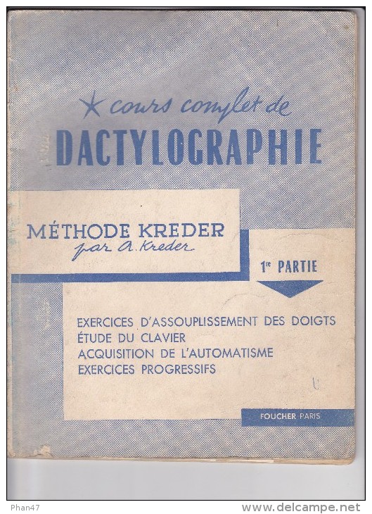 DACTYLOGRAPHIE Cours Complet Méthode KREDER, 1ère Partie, Editions FOUCHER, Paris. - 18 Ans Et Plus