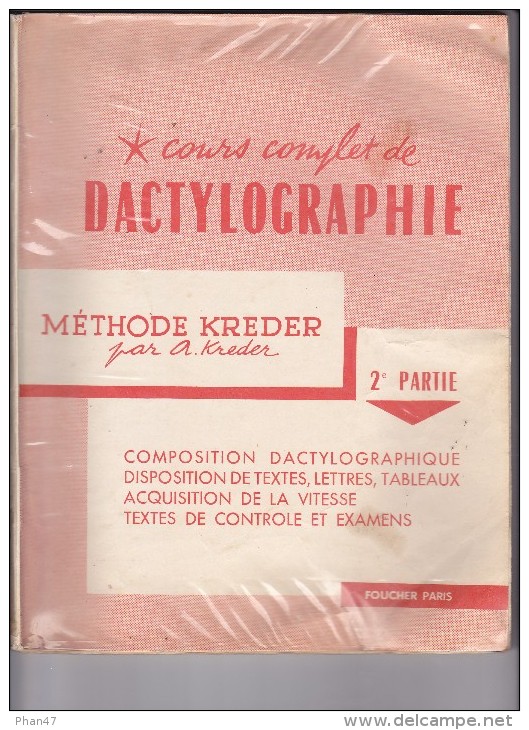 DACTYLOGRAPHIE Cours Complet Méthode KREDER, 2 ème Partie, Editions FOUCHER, Paris. - 18 Ans Et Plus