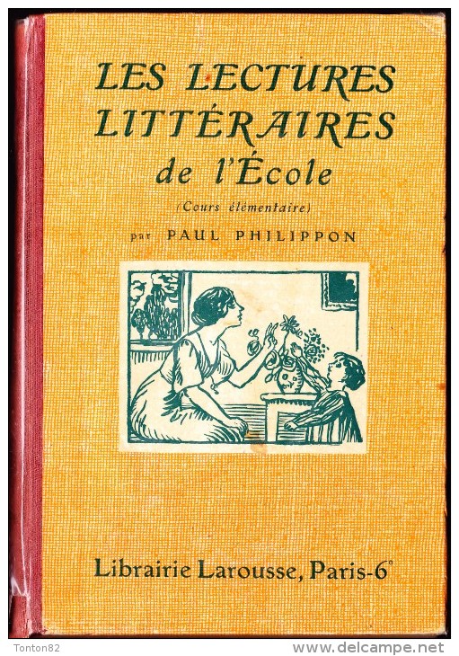 Paul Philippon - Les Lectures Littéraires De L' École - Librairie Larousse - ( 1938 ) . - 6-12 Ans
