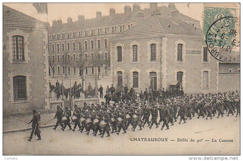 36 CHATEAUROUX  Défilé Du 90e - La Caserne - Chateauroux