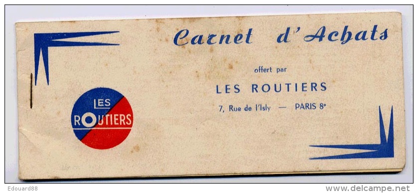 CARNET D'ACHATS OFFERT PAR LES ROUTIERS  CARNET COMPLET ET EN BON ETAT - 1950 - ...