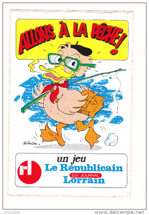 Auto Collant Publicitaire REPUBLICAIN LORRAIN  CANARD Allons A La Peche B Farira - Publicités