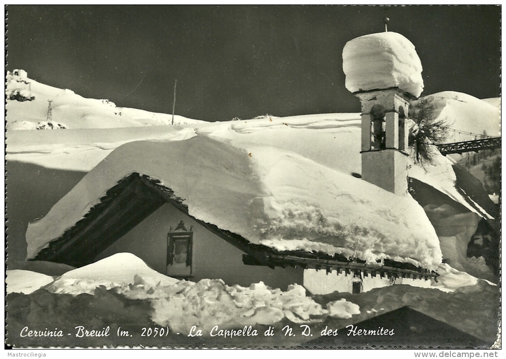 CERVINIA BREUIL  VAL D'AOSTA  La Cappella Di Notre Dame Des Hermites - Altri & Non Classificati