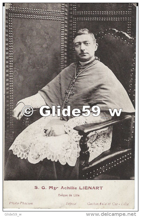 S. G. Mgr Achille Liénart - Evêque De LILLE - Lille