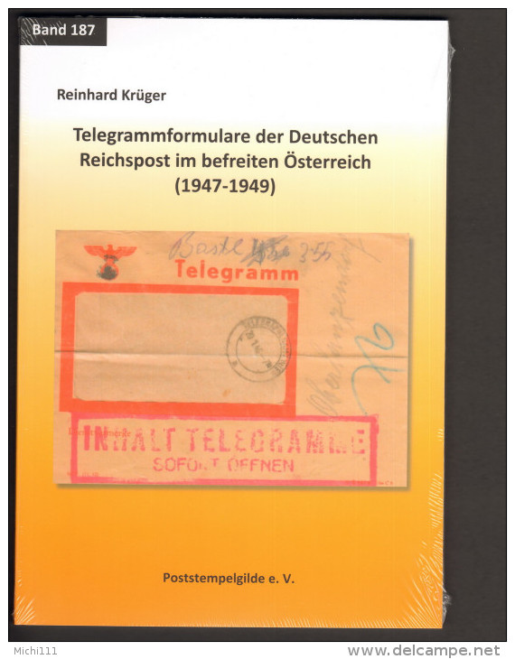 Telegrammformulare Der Deutschen Reichspost Im Befreiten Österreich 1947-1949 Band 187 D.Poststempelgilde - Filatelia E Historia De Correos