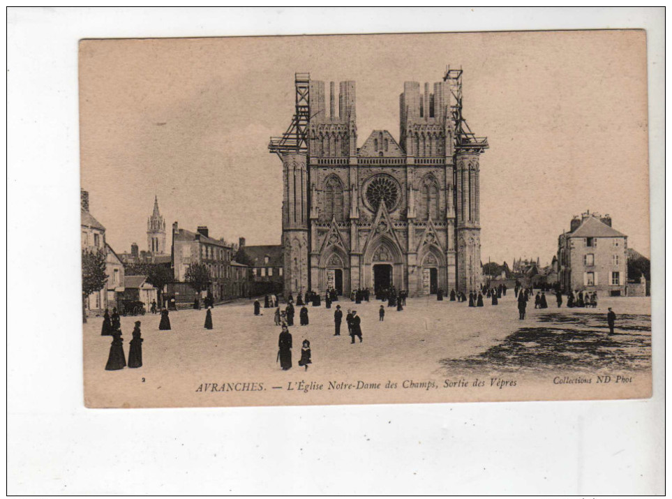 Avranches L´Eglise ND Des Champs Sortie Des Vêpres, église En Chantier - Ed ND 2 - Lahuppe Meslay Paris - Blanc - RARE - Avranches