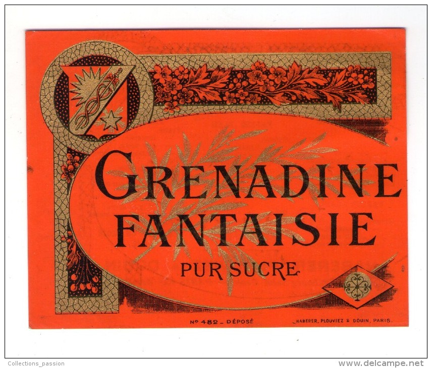 SPECIMEN D´étiquette , GRENADINE Fantaisie, Pur Sucre , HABERER , PLOUVIEZ & DOUIN , Paris , 2 Scans - Otros & Sin Clasificación