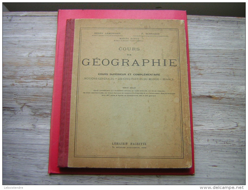 COURS DE GEOGRAPHIE  COURS SUPERIEUR ET COMPLEMENTAIRE  NOTIONS GENERALES LES CINQ PARTIES DU MONDE  FRANCE  HACHETTE - 18 Ans Et Plus