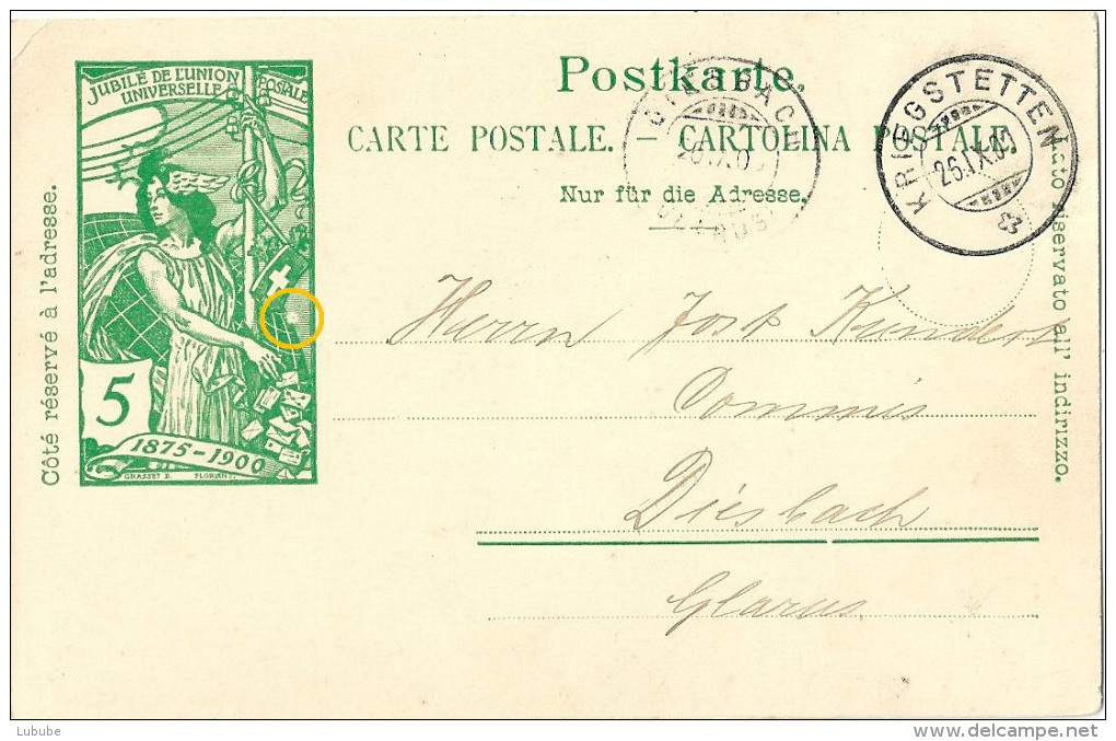 PK 31 UPU  Kriegstetten - Diesbach (Glarus)  (mit Abart)        1900 - Entiers Postaux