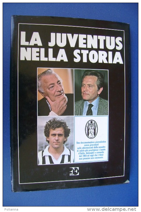 PFX/3 CALCIO - LA JUVENTUS NELLA STORIA Forte Editore 1984/SCUDETTI/SIVORI/ZOFF /FURINO - Boeken