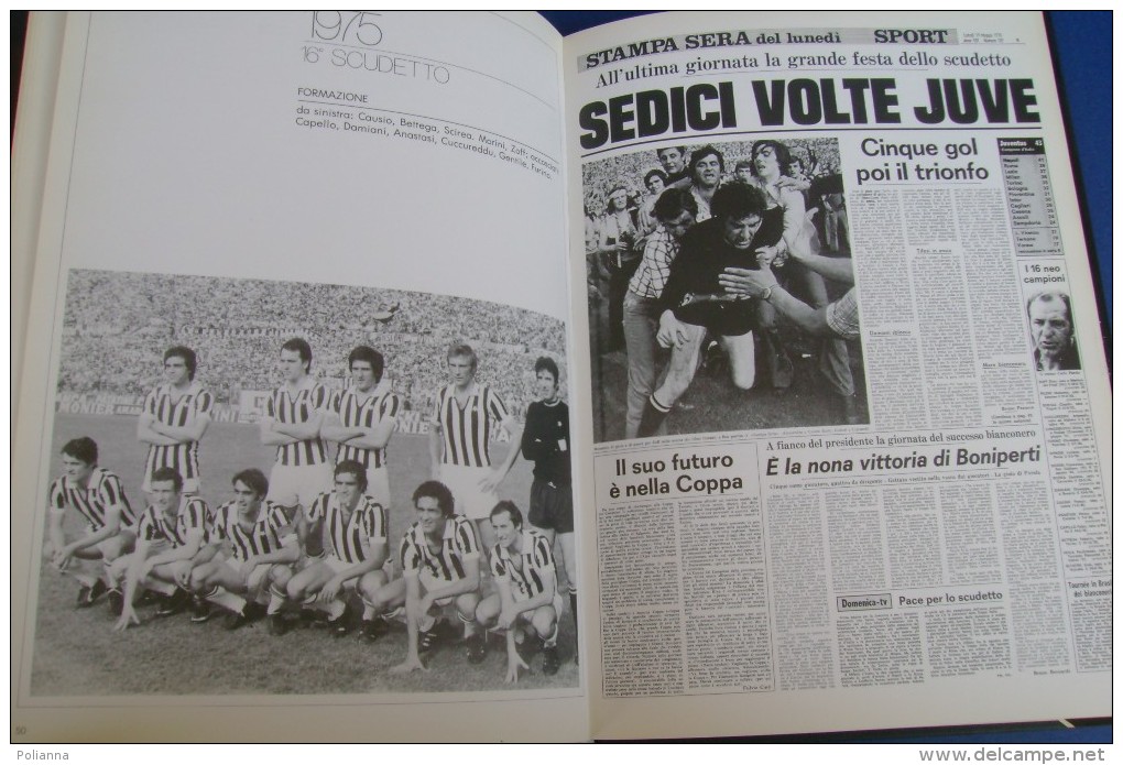 PFX/3 CALCIO - LA JUVENTUS NELLA STORIA Forte Editore 1984/SCUDETTI/SIVORI/ZOFF /FURINO - Libros
