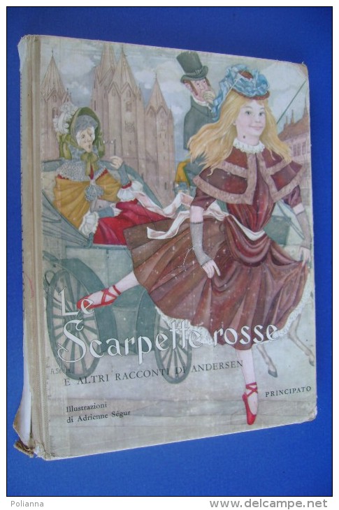 PFX/5 Andersen LE SCARPETTE ROSSE E ALTRI RACCONTI Ed.Principato 1965/Illustr. A.Segur - Antiguos