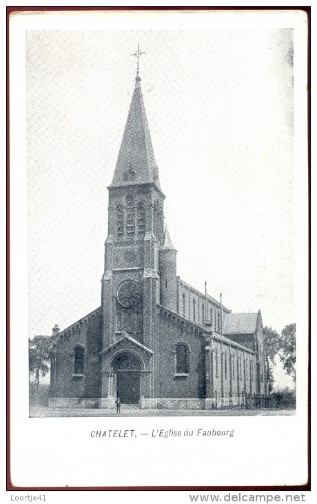 CP Chatelet - L'église Du Faubourg - Châtelet