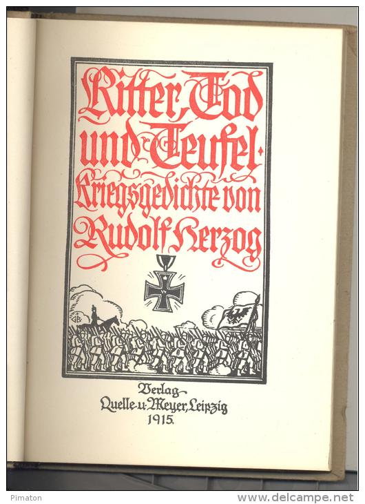 LIVRE De 156 Pages : RITTER,TOD,UND  TEUFEL , KRIEGSGEDITCHE Par RUDOLF HERZOG - Erstausgaben